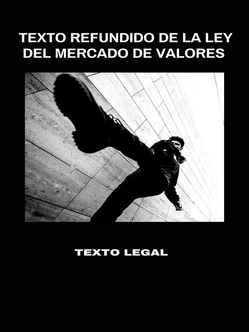 Title details for Texto refundido de la Ley del Mercado de Valores by Jorge Pazos - Available